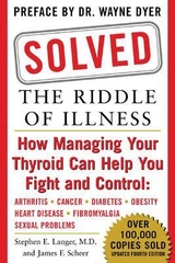 Solved: The Riddle of Illness - Langer, Stephen; Scheer, James