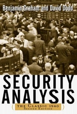 Security Analysis: The Classic 1940 Edition - Graham, Benjamin; Dodd, David