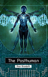 Posthuman -  Rosi Braidotti