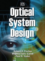 Optical System Design, Second Edition - Fischer, Robert