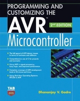 Programming and Customizing the AVR Microcontroller - Gadre, Dhananjay V.