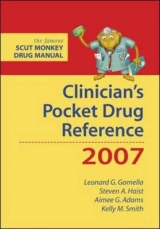 Clinician's Pocket Drug Reference 2007 - Gomella, Leonard; Haist, Steven; Adams, Aimee; Smith, Kelly