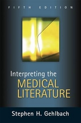 Interpreting the Medical Literature: Fifth Edition - Gehlbach, Stephen