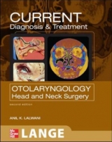 CURRENT Diagnosis and Treatment in Otolaryngology--Head and Neck Surgery: Second Edition - Lalwani, Anil