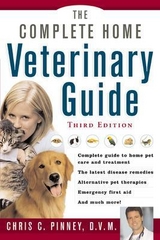 The Complete  Home Veterinary Guide - Pinney, Chris