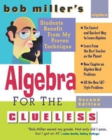 Bob Miller's Algebra for the Clueless - Miller, Bob