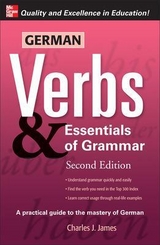 German Verbs & Essential of Grammar, Second Edition - James, Charles