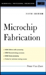 Microchip Fabrication, 5th Ed. - Van Zant, Peter
