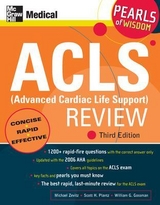 ACLS (Advanced Cardiac Life Support) Review: Pearls of Wisdom, Third Edition - Zevitz, Michael; Plantz, Scott; Gossman, William