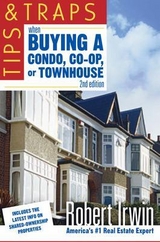 Tips and Traps When Buying a Condo, co-op, or Townhouse - Irwin, Robert