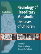 Neurology of Hereditary Metabolic Diseases of Children: Third Edition - Lyon, Gilles; Kolodny, Edwin; Pastores, Gregory