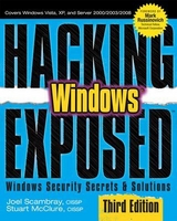 Hacking Exposed Windows: Microsoft Windows Security Secrets and Solutions, Third Edition - Scambray, Joel