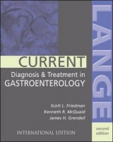 Current Diagnosis & Treatment Gastroenterology - Friedman, Scott; McQuaid, Kenneth; Grendell, James