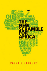 New Scramble for Africa -  Padraig R. Carmody