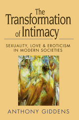 Transformation of Intimacy -  Anthony Giddens