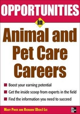 Opportunities in Animal and Pet Careers - Lee, Mary