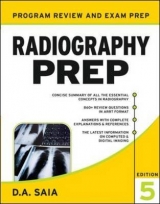 Radiography PREP, Program Review and Examination Preparation, Fifth Edition - Saia, D.A.