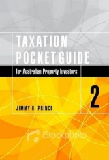 Taxation Pocket Guide for Australian Property Investors, 2nd Edition - Price, Jimmy