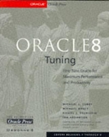 Oracle 8 Tuning - Corey, Michael J.; Abbey, Michael; Dechichio Jr, Daniel J.