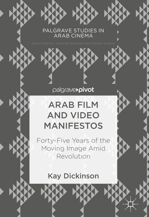 Arab Film and Video Manifestos - Kay Dickinson