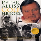 Peter Alliss' Golf Heroes - Alliss, Peter