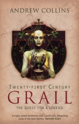 Twenty-first Century Grail - Collins, Andrew