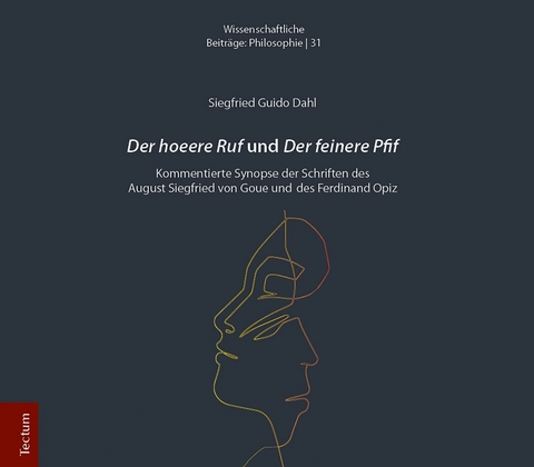 Der hoeere Ruf und Der feinere Pfif - Siegfried Guido Dahl