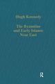 The Byzantine and Early Islamic Near East - Hugh Kennedy