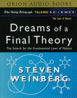 Dreams of a Final Theory - Weinberg, Steven; Weinberg, Steven
