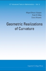 Geometric Realizations Of Curvature - Peter B Gilkey, Miguel Brozos-Vazquez, Stana Z Nikcevic