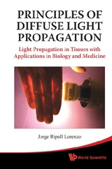 Principles Of Diffuse Light Propagation: Light Propagation In Tissues With Applications In Biology And Medicine - Jorge Ripoll Lorenzo