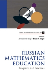 Russian Mathematics Education: Programs And Practices - 