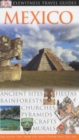 DK Eyewitness Travel Guide: Mexico - Dk