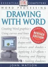 Essential Computers:  Drawing with Word - Watson, John Shandy