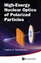 High-energy Nuclear Optics Of Polarized Particles - Vladimir G Baryshevsky