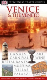 DK Eyewitness Travel Guide: Venice & Veneto - Catling, Christopher; Boulton, Susie