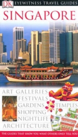 DK Eyewitness Travel Guide: Singapore - DK Publishing