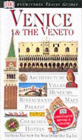 DK Eyewitness Travel Guide: Venice & Veneto - Catling, Christopher; Boulton, Susie