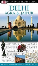 DK Eyewitness Travel Guide: Delhi, Agra & Jaipur - Poole, Kate