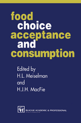 Food Choice, Acceptance and Consumption - H.J.H. MacFie, Herbert L. Meiselman