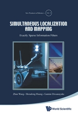 SIMULTANEOUS LOCALIZATION AND MAPPING - Zhan Wang, Shoudong Huang, Gamini Dissanayake