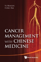 Cancer Management With Chinese Medicine - Hai Hong, Rencun Yu