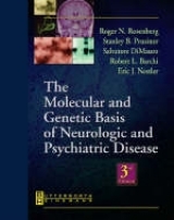 The Molecular and Genetic Basis of Neurologic and Psychiatric Disease - Rosenberg, Roger N.; Prusiner, Stanley; DiMauro, Salvatore; Barchi, Robert L.; Nestler, Eric J.