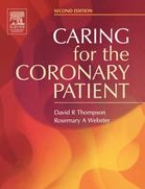 Caring for the Coronary Patient - Thompson, David R.; Webster, Rosemary A.