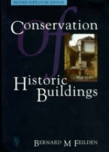 Conservation of Historic Buildings - Feilden, Bernard M.