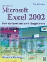 Guide to Microsoft Excel 2002 for Scientists and Engineers - Liengme, Bernard
