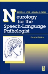 Neurology for the Speech-language Pathologist - Love, Russell J.; Webb, W.