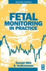 Fetal Monitoring in Practice - Gibb, Donald M. F.; Arulkumaran, Sabaratnam