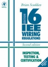 16th Edition IEE Wiring Regulations: Inspection, Testing and Certification - Scaddan, Brian