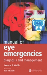 Manual of Eye Emergencies - Webb, Lennox A.